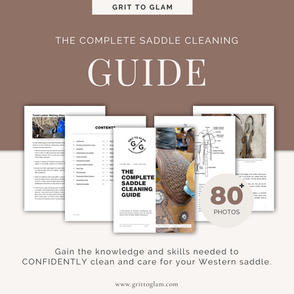 The Grit to Glam Complete Saddle Cleaning Guide